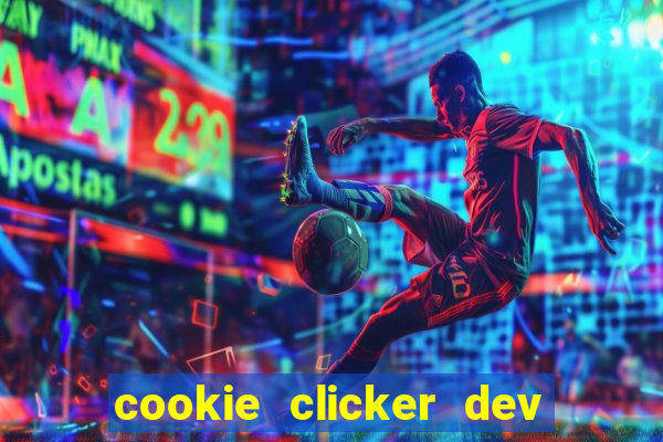 cookie clicker dev tools hack